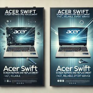 acer swift screen repairs